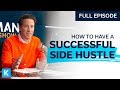 How To Have a Successful Side Hustle!