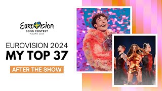 Eurovision 2024 - My Top 37 (After The Show)