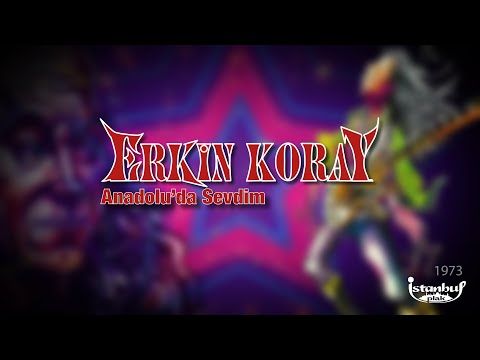 Erkin Koray - Anadolu'da Sevdim (Lirik Video)