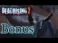 Dead Rising 2 - Bonus 1 :: Loose Ends