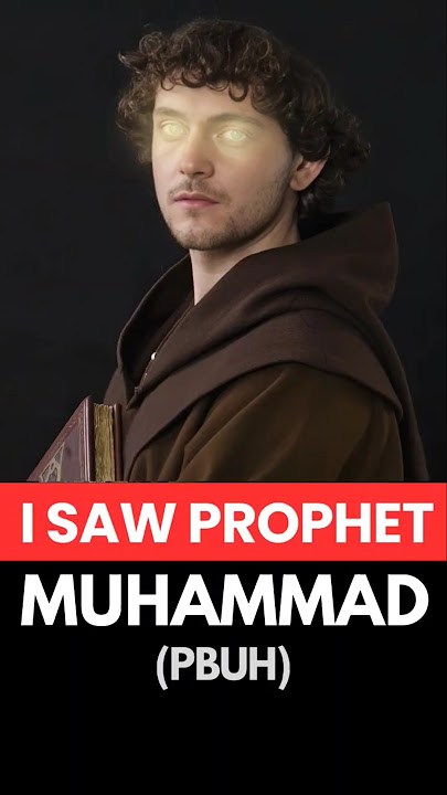 I Saw Prophet Muhammad ﷺ