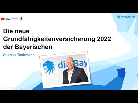 Die neue Grundfähigkeitenversicherung 2022 der Bayerischen