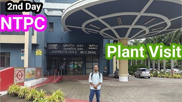 2nd day in NTPC as Executive Trainee || Plant Visit || NTPC KANIHA ODISHA|| Motivation for Gate 2025