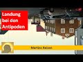 Erstmals im Bild: Landung bei den Antipoden