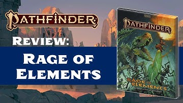 Rage of Elements Review! (Pathfinder 2nd Edition)