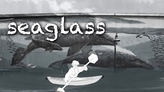 seaglass | senior thesis animatic