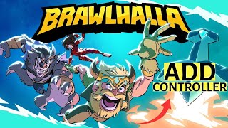 How to Add Controller to Brawlhalla 2025?