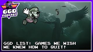 Games We Wish We Could Quit! The Great Game Debate Podcast