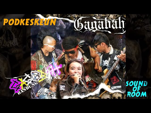 PODKESKEUN | Gagabah Punk Rock Bandung class=