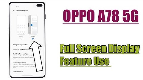 OPPO A78 5G || How To Apply Full Screen Feature Tips And Tricks