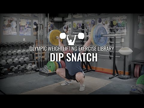Dip Snatch | Olympic Weightlifting Exercise Library