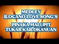🔥✨PINAKAMALUPIT MEDLEY LOVE SONG /KAILOKANUAN 🔥✨