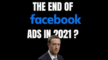Is It The End Of Facebook Ads ? IOS 14 update