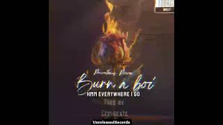 New Prometheus Promo - Burn A Boy (Official Lyrics) [Explicit]
