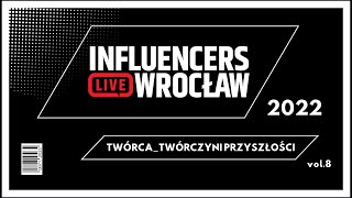 Influencers Live Wrocław 2022