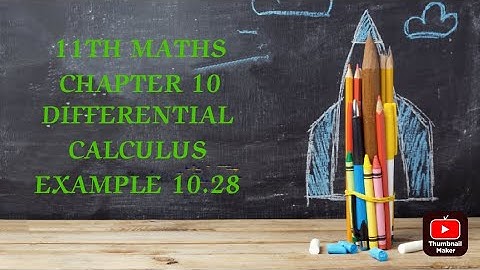 TN CLASS 11TH MATHS/CHAPTER 10/DIFFERENTIAL CALCULUS/EXAMPLE 10.28(@MATHSSTUDENT)