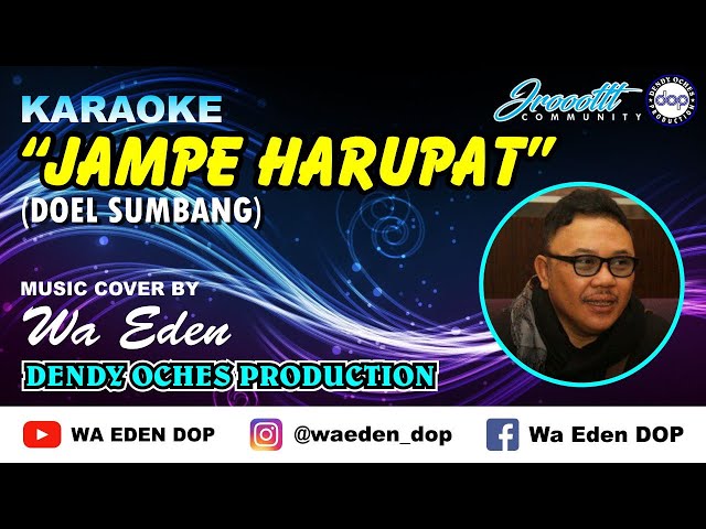 KARAOKE JAMPE HARUPAT - DOEL SUMBANG │ MUSIC COVER BY WA EDEN class=