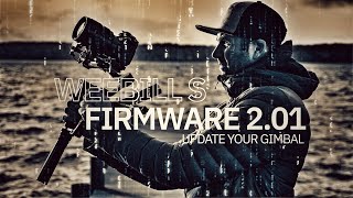 Zhiyun Weebill S Firmware Update 2.01 | Zhiyun Firmware Update | Update Your Gimbal