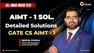 AIMT - 1 Solutions | Complete Analysis | GATE CSE All India Mock Tests | GO Classes | Deepak Poonia
