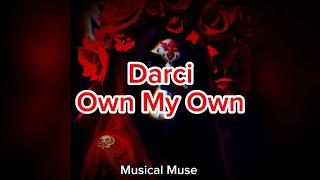 Darci - On My Own /// Lyrics (slowed+ reverb)