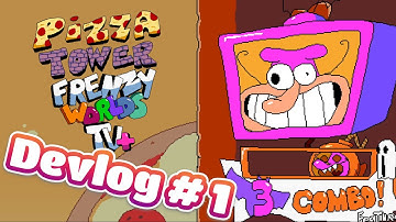 Pizza Tower Frenzy Worlds TV+  Devlog #1