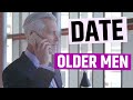 How to Date an OLDER MAN (11 Secrets)