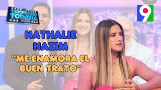 Nathalie Hazim: “Me enamora el buen trato”  | ETT