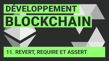 Solidity : Revert, require et assert (Programmation Blockchain)