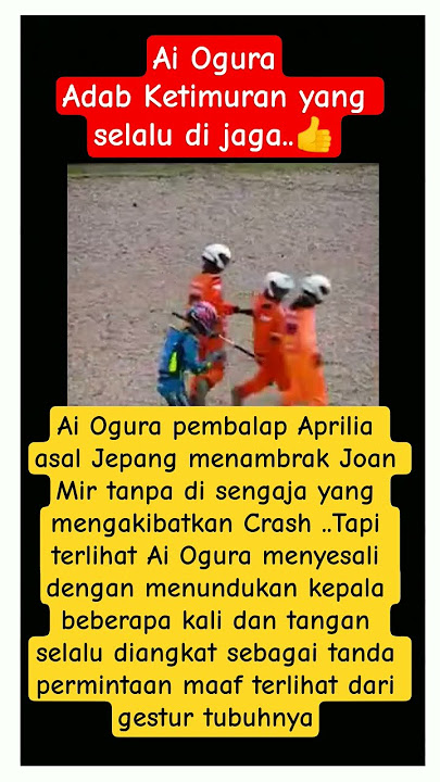 Ai Ogura Tabrak Joan Mir dan menyesali terlihat dari gestur tubuh Ai Ogura. #motogp