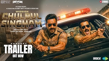 Mission Chulbul Singham | Concept Trailer | Salman Khan | Ajay Devgn | Rohit Shetty | Cop Universe