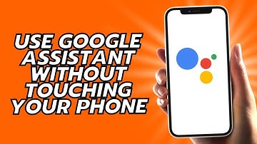 How To Use Google Assistant Without Touching Your Phone