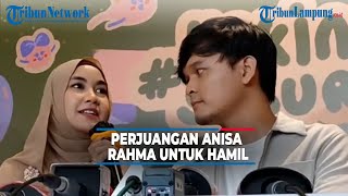 Anandito Dwis Ceritakan Perjuangan Anisa Rahma Untuk Hamil
