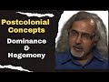 What is dominance and hegemony antonio gramsci  postcolonialism