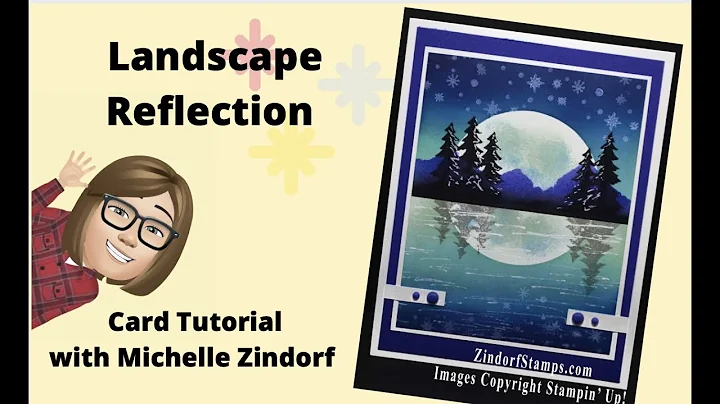 Landscape Reflection Card Tutorial with Michelle Z...