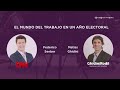 El mundo del trabajo en año electoral: Matías Ghidini y Federico Seeber en una conversación en CNN