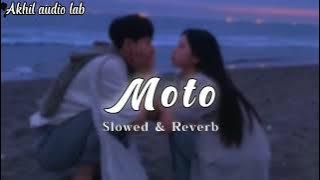 Moto [Slowed Reverb] Diler Kharkiya
