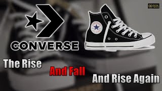 Converse - The Rise and Fall and Rise Again