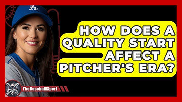 How Does A Quality Start Affect A Pitcher