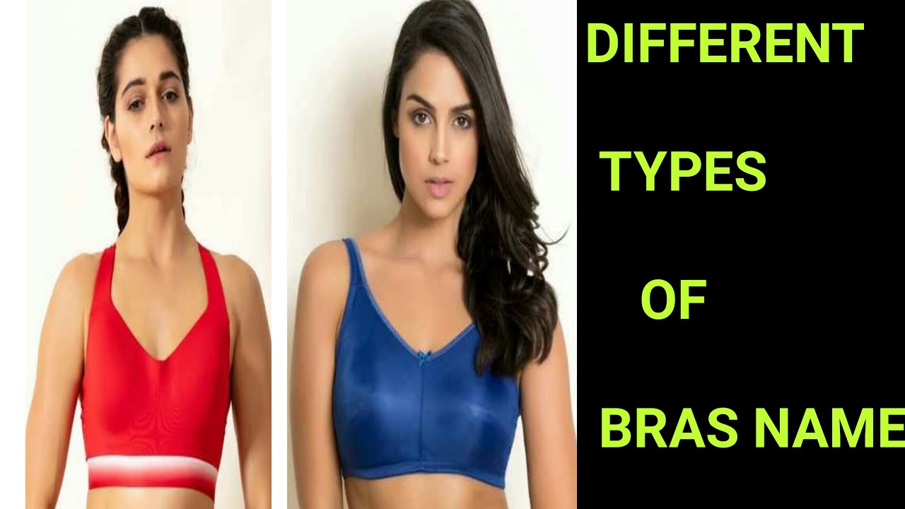 Different Types Of Bras Name  Which Bras is Best For Daily Use