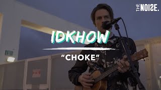 Vignette de la vidéo "iDKHOW Perform "Choke" In Hollywood | Rooftop Riots | The Noise"