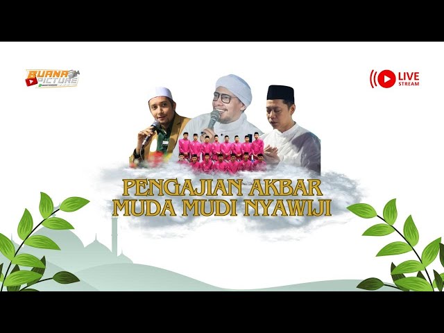 LIVE PENGAJIAN AKBAR MUDA MUDI - HABIB ALWI BIN MUSTHOFA - HADROH BAABUL GUFHRON - BUANA PICTURE HD class=