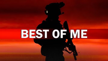 Best of Me || Military Motivation