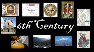 6th Century of the World (condensed)