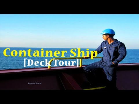 Tour of the Container Ship | Main Deck | Life At Sea | RoamerRealm