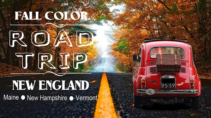 New England Fall Foliage Road Trip - Vermont, New Hampshire & Maine Peak Fall Foliage