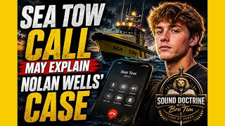 Sea Tow Call May Explain Nolan Wells Case