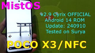 MistOS v2.9 Cyrix OFFICIAL for Poco X3/NFC Android 14 ROM Update: 240910