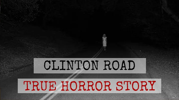 CLINTON ROAD / TRUE HORROR STORY