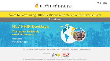 Voice to Form: using FHIR Questionnaire to structure - Tom Nissens | FHIR DevDays 2025
