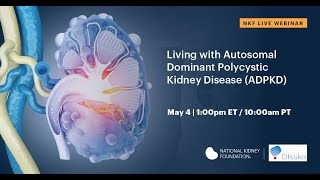 Living with Autosomal Dominant Polycystic Kidney Disease (ADPKD)